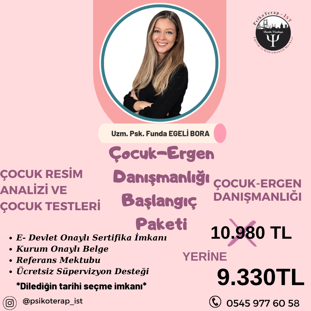 ÇOCUK ERGEN DANIŞMANLIĞI BAŞLANGIÇ PAKETİ